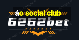 áo social club