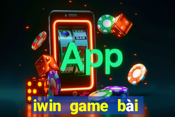 iwin game bài đổi thưởng