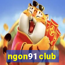 ngon91 club