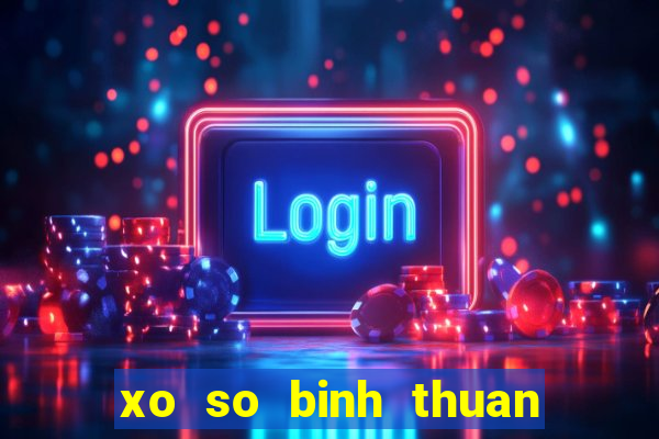 xo so binh thuan 25 2