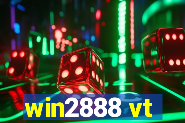 win2888 vt