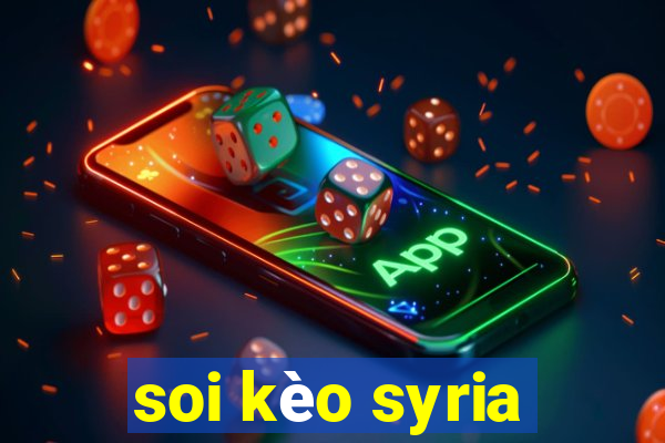 soi kèo syria