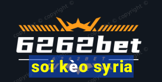 soi kèo syria