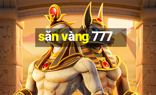 săn vàng 777