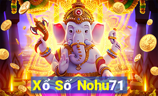 Xổ Số Nohu71