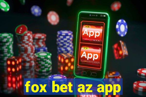 fox bet az app