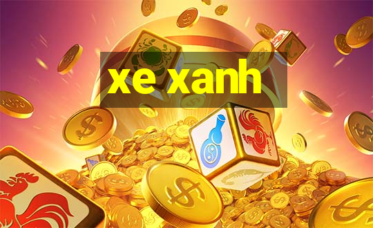 xe xanh