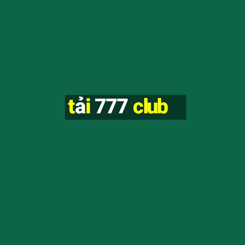 tải 777 club