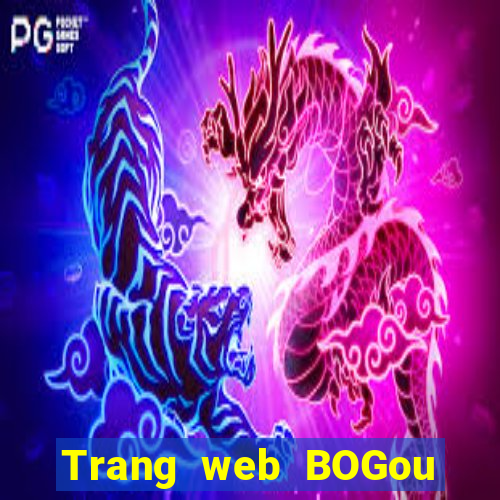 Trang web BOGou chính thức