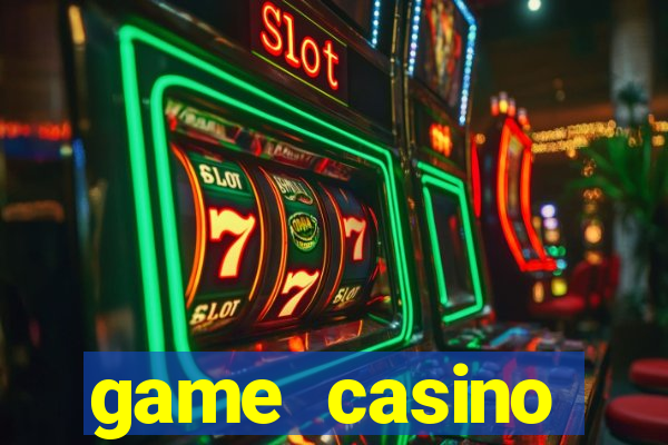 game casino khuyến mãi