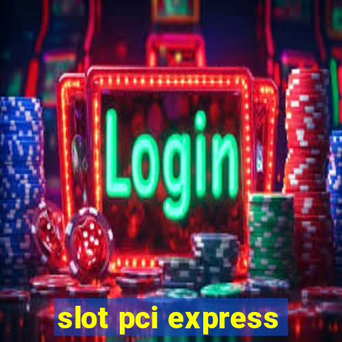 slot pci express