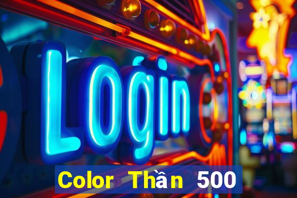 Color Thần 500 chính thức