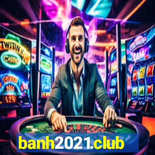 banh2021.club