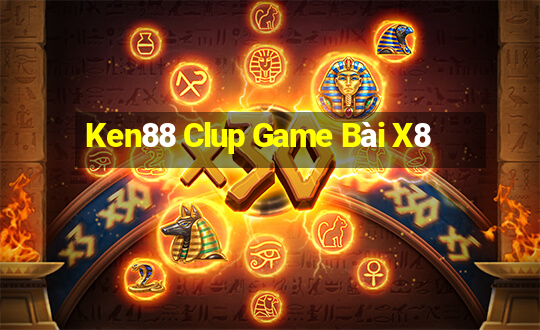 Ken88 Clup Game Bài X8