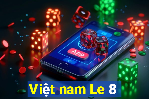 Việt nam Le 8