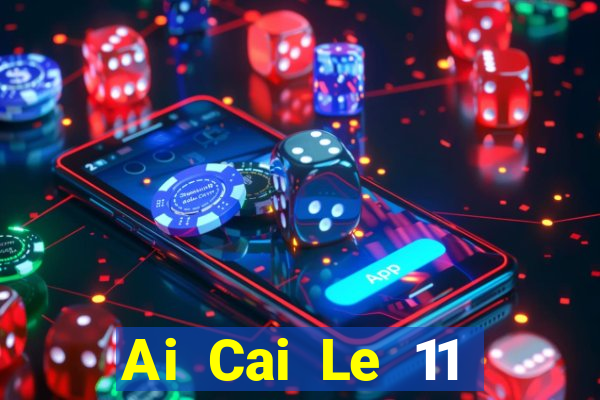 Ai Cai Le 11 Chọn Năm Android