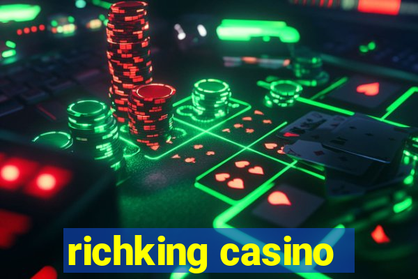 richking casino