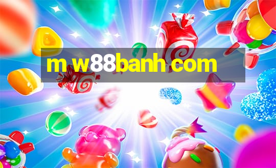 m w88banh com