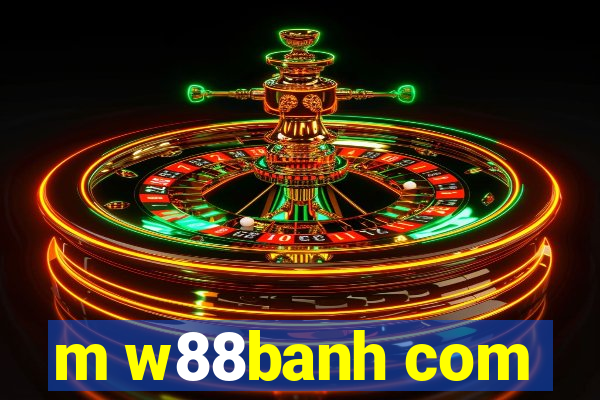 m w88banh com