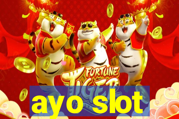 ayo slot