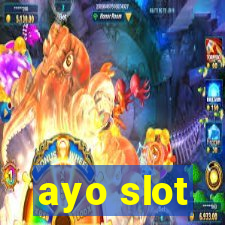 ayo slot