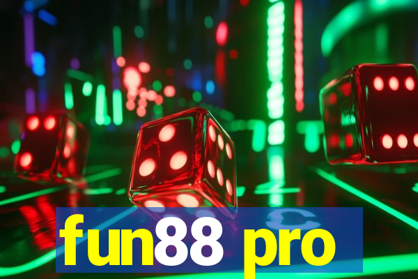 fun88 pro