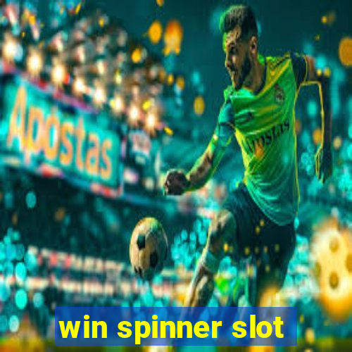 win spinner slot