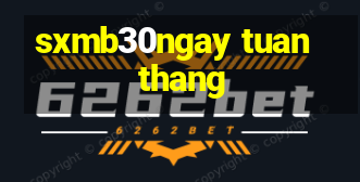 sxmb30ngay tuan thang