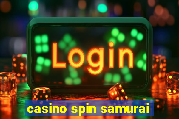 casino spin samurai