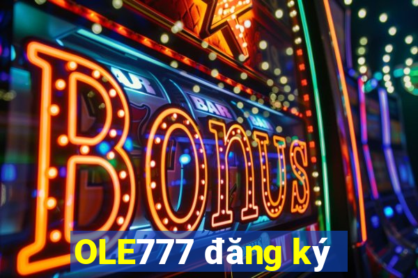 OLE777 đăng ký