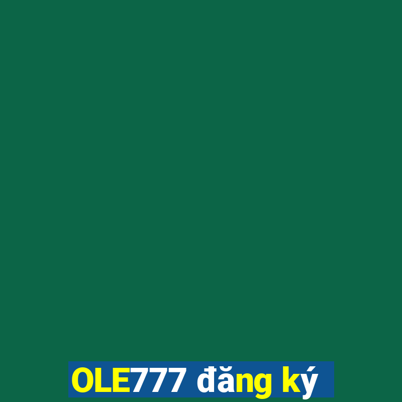 OLE777 đăng ký