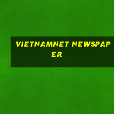 vietnamnet newspaper