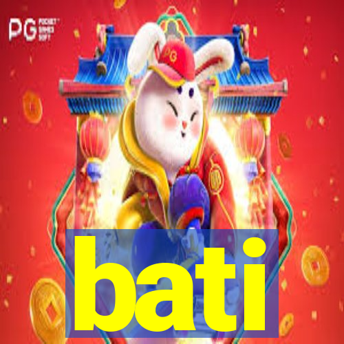 bati