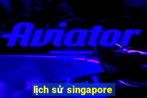 lịch sử singapore