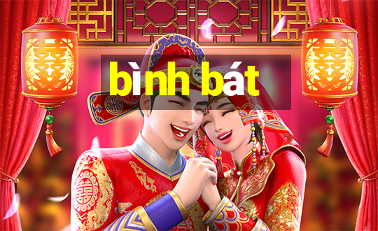 bình bát