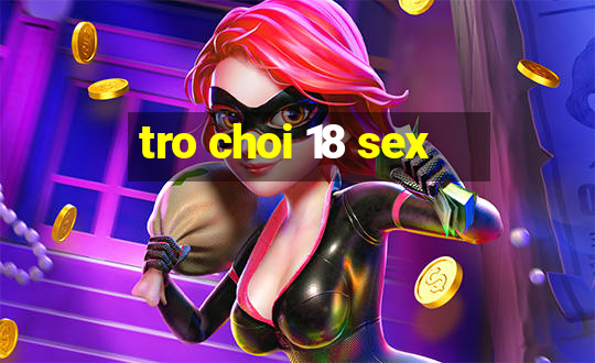 tro choi 18 sex