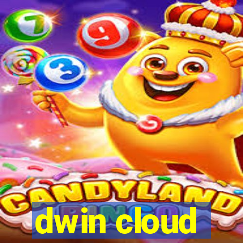 dwin cloud