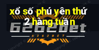 xổ số phú yên thứ 2 hàng tuần