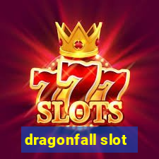 dragonfall slot