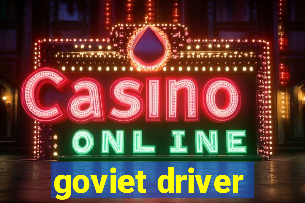 goviet driver