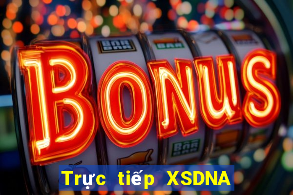 Trực tiếp XSDNA ngày 17