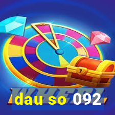 dau so 092