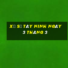 xổ số tây ninh ngày 3 tháng 3