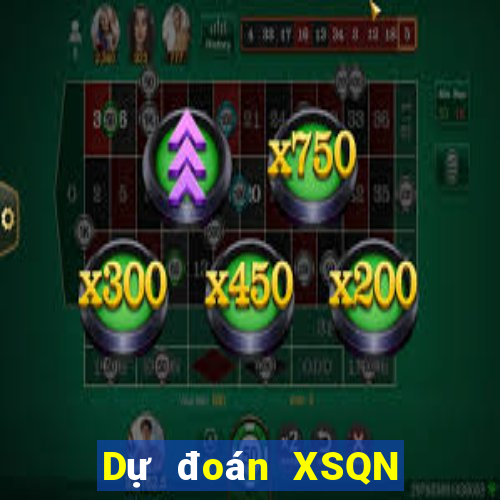 Dự đoán XSQN ngày 17