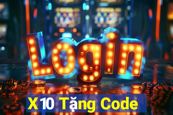 X10 Tặng Code