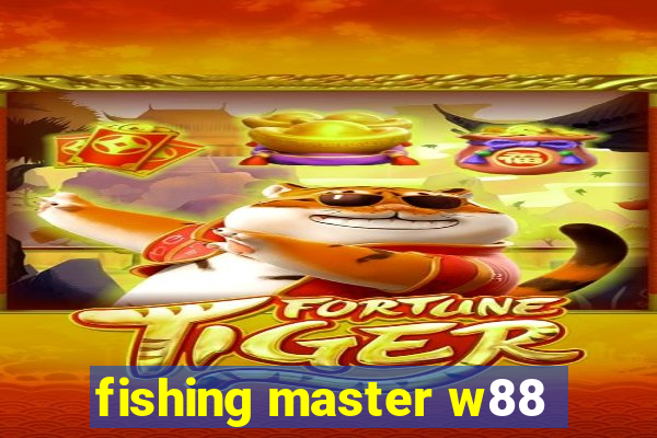 fishing master w88