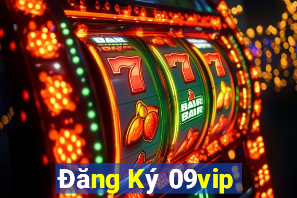 Đăng Ký 09vip