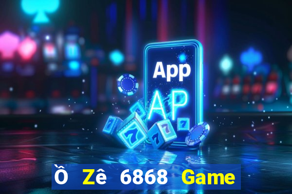 Ồ Zê 6868 Game Bài Poker