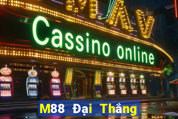 M88 Đại Thắng hai phần xổ số