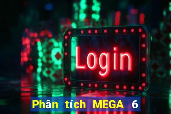 Phân tích MEGA 6 45 ngày 4